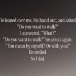 Do you want to walk?
